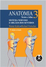 Ficha técnica e caractérísticas do produto Livro - Anatomia 3 - Texto e Atlas - Sistema Nervoso e Orgãos dos Sentidos - Kahle @@ - Artmed