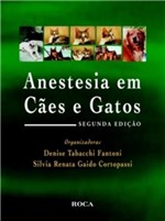 Ficha técnica e caractérísticas do produto Livro - Anestesia em Cães e Gatos - Fantoni - Roca