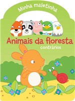 Ficha técnica e caractérísticas do produto Livro - Animais da Floresta : Minha Maletinha