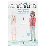 Ficha técnica e caractérísticas do produto Livro - AnoHana 01: Ainda não Sabemos o Nome da Flor que Vimos Naquele Dia