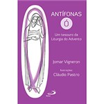 Ficha técnica e caractérísticas do produto Livro - Antífonas Ó: um Tesouro da Liturgia do Advento