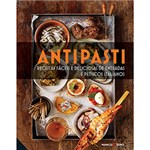 Ficha técnica e caractérísticas do produto Livro - Antipasti: Receitas Fáceis e Deliciosas de Entradas e Petiscos Italianos