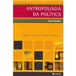 Ficha técnica e caractérísticas do produto Livro - Antropologia da Política - Ciências Sociais - Passo - a - Passo 79
