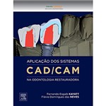 Ficha técnica e caractérísticas do produto Livro - Aplicação dos Sistemas Cad/Cam na Odontologia Restauradora