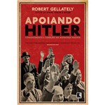 Livro - Apoiando Hitler - Consentimento e Coerção na Alemanha Nazista