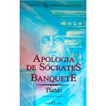 Livro - Apologia de Socrates / Banquete - Coleção Obra-Prima de Cada Autor