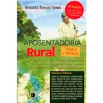 Livro - Aposentadoria Rural: Teoria e Prática