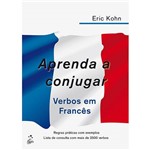 Ficha técnica e caractérísticas do produto Livro - Aprenda a Conjugar: Verbos em Francês