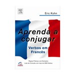 Ficha técnica e caractérísticas do produto Livro - Aprenda a Conjugar Verbos em Francês