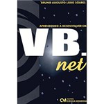 Ficha técnica e caractérísticas do produto Livro - Aprendendo a Desenvolver em VB.Net