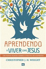 Ficha técnica e caractérísticas do produto Livro - Aprendendo a Viver Como Jesus