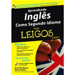 Ficha técnica e caractérísticas do produto Livro - Aprendendo Inglês Como Segundo Idioma - para Leigos