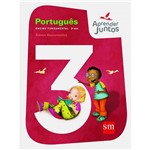Ficha técnica e caractérísticas do produto Livro - Aprender Juntos - Português - Ensino Fundamental 3º Ano
