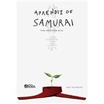 Ficha técnica e caractérísticas do produto Livro - Aprendiz de Samurai - uma Historia Real