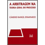 Ficha técnica e caractérísticas do produto Livro - Arbitragem na Teoria Geral do Processo