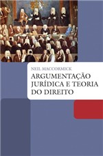 Ficha técnica e caractérísticas do produto Livro - Argumentação Jurídica e Teoria do Direito