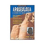 Ficha técnica e caractérísticas do produto Livro - Arqueologia - o Estudo do Nosso Passado