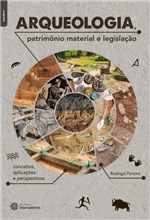 Ficha técnica e caractérísticas do produto Livro - Arqueologia, Patrimônio Material e Legislação: