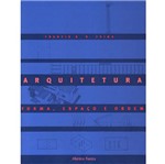 Livro - Arquitetura, Forma , Espaço e Ordem