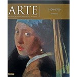 Ficha técnica e caractérísticas do produto Livro - Arte: 1600 - 1700