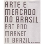 Ficha técnica e caractérísticas do produto Livro - Arte e Mercado no Brasil