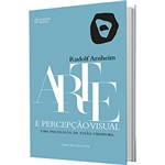 Ficha técnica e caractérísticas do produto Livro - Arte e Percepção Visual: uma Psicologia da Visão Criadora (Edição Revista0