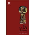 Ficha técnica e caractérísticas do produto Livro - as 13 Chaves