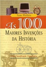 Ficha técnica e caractérísticas do produto 100 Maiores Invencoes da Historia, as - Uma... - Bertrand