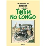Ficha técnica e caractérísticas do produto Livro - as Aventuras de Tintim: o Reporter Tintim no Congo