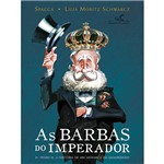 Ficha técnica e caractérísticas do produto Livro - as Barbas do Imperador