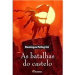Ficha técnica e caractérísticas do produto Livro - as Batalhas do Castelo