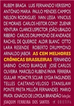 Ficha técnica e caractérísticas do produto Livro - as Cem Melhores Crônicas Brasileiras