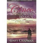 Livro as Cinco Linguagens do Amor - Estudo para Pequenos Grupos - Gary Chapman