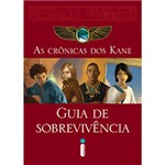Ficha técnica e caractérísticas do produto Livro - as Crônicas dos Kane: Guia de Sobrevivência