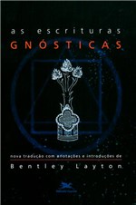 Ficha técnica e caractérísticas do produto Livro - as Escrituras Gnósticas