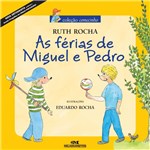 Ficha técnica e caractérísticas do produto Livro - as Férias de Miguel e Pedro