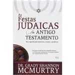 Ficha técnica e caractérísticas do produto Livro - as Festas Judaicas do Antigo Testamento