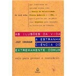 Ficha técnica e caractérísticas do produto Livro - as Ilusões da Vida - Editora Ediouro