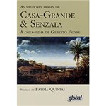 Ficha técnica e caractérísticas do produto Livro - as Melhores Frases de Casa-grande & Senzala: a Obra-prima de Gilberto Freyre