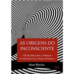 Ficha técnica e caractérísticas do produto Livro - as Origens do Inconscientes