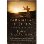 Ficha técnica e caractérísticas do produto Livro as Parábolas de Jesus Comentadas por John MacArthur