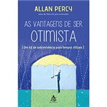 Ficha técnica e caractérísticas do produto Livro - as Vantagens de Ser Otimista: um Kit de Sobrevivência para Tempos Difíceis