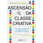 Ficha técnica e caractérísticas do produto Livro - Ascensão da Classe Criativa, a