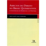 Ficha técnica e caractérísticas do produto Livro - Aspectos do Direito no Brasil Quinhentista