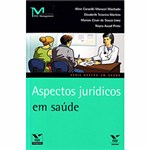 Ficha técnica e caractérísticas do produto Livro - Aspectos Jurídicos em Saúde