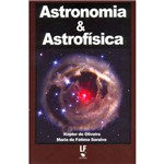 Ficha técnica e caractérísticas do produto Livro - Astronomia e Astrofísica
