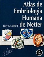Ficha técnica e caractérísticas do produto Livro - Atlas de Embriologia Humana de Netter