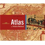 Ficha técnica e caractérísticas do produto Livro - Atlas de História Medieval