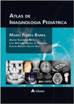 Ficha técnica e caractérísticas do produto Livro - Atlas de Imaginologia Pediátrica - Barba - Atheneu
