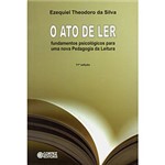 Ficha técnica e caractérísticas do produto Livro - Ato de Ler, o - Fundamentos Psicológicos para uma Nova Pedagogia da Leitura
